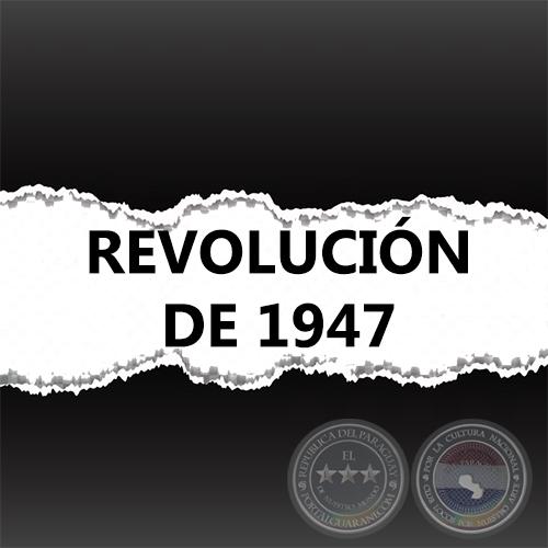 REVOLUCIÓN DE 1947 (LIBROS, ENSAYOS y ARTÍCULOS)